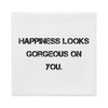 Happiness looks gorgeous on you. - Premium Pillow Case Motivational quotes 7828791