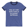 How do I feel when there is no Coffee? DEPRESSO. - Lightweight Ringer Tee Funny quotes 7830005