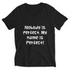 Nobody is perfect. My name is Perfect! - Unisex Short Sleeve V-Neck Jersey Tee Funny quotes 7829272