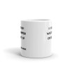 I could either watch it happen or be a part of it - Elon Musk - White Glossy Mug Motivational quotes 7822295