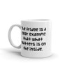 The fridge is a clear example that what matters is on the inside. - White Glossy Mug Funny quotes 7821410