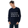 Either you run the day or the day runs you. - Unisex Crewneck Sweatshirt Motivational quotes 7825804
