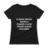 A clever person solves a problem. A wise person avoids mistakes. - Ladies Sheer Scoopneck T-Shirt Funny quotes 7821056