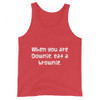 When you are Downie, eat a brownie. - Unisex Jersey Tank Funny quotes 7829736