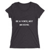 Be a voice, not an echo. - Ladies' Triblend Short Sleeve T-Shirt Motivational quotes 7826771
