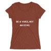 Be a voice, not an echo. - Ladies' Triblend Short Sleeve T-Shirt Motivational quotes 7826771