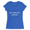 Be a voice, not an echo. - Ladies' Triblend Short Sleeve T-Shirt Motivational quotes 7826771
