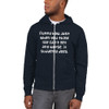 Funny how just when you think life can't get any worse, it suddenly does. - Unisex Flex Fleece Zip Hoodie Funny quotes 7824155