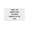 Treat the janitor with the same respect as the CEO. - Premium Pillow Case Motivational quotes 7829438