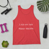 I just got that Friday feeling. - Unisex Jersey Tank Funny quotes 7830935