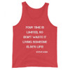 Your time is limited, so don't waste it living someone else's life! - Steve Jobs - Unisex Jersey Tank Motivational quotes 7831598