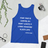 Your time is limited, so don't waste it living someone else's life! - Steve Jobs - Unisex Jersey Tank Motivational quotes 7831598