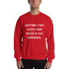 Anything that costs your peace is too expensive. - Unisex Crewneck Sweatshirt Motivational quotes 7825276