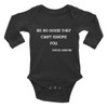 Be so good they can't ignore you. - Steve Martin - Infant Long Sleeve Baby Rib Bodysuit Motivational quotes 7830930