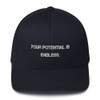 Your potential is endless. - Twill Cap Motivational quotes 7820588