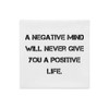A negative mind will never give you a positive life. - Premium Pillow Case Motivational quotes 7829482