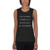 I am standing outside. So if anyone asks, I am outstanding! - Women's Flowy Muscle Tank Funny quotes 7831350