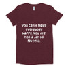 You can't make everybody happy. You are not a jar of Nutella. - Women's Tri-Blend T-Shirt Funny quotes 7823634