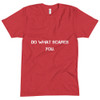 Do what scares you. - Unisex Short Sleeve Crew Neck Motivational quotes 7825705