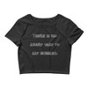 There is no angry way to say bubbles. - Women's Crop Tee Funny quotes 7826999