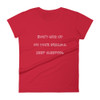 Don't give up on your dreams. keep sleeping. - Ladies Ringspun Fashion Fit T-Shirt Funny quotes 7821845