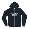 Don't study me, you won't graduate. - Unisex Flex Fleece Zip Hoodie Funny quotes 7824149
