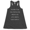 Maybe if we tell people the brain is an app, they'll start using it. - Women's Flowy Racerback Tank Funny quotes 7828508