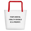 Your mental health should be a priority. - Beach Bag Motivational quotes 7832456