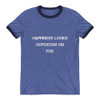Happiness looks gorgeous on you. - Lightweight Ringer Tee Motivational quotes 7830681
