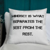 Mindset is what separates the best from the rest. - Premium Pillow Motivational quotes 7829124