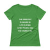 The greatest pleasure in life is doing what people say you cannot do. - Ladies Sheer Scoopneck T-Shirt Motivational quotes 7821801