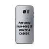 Age only matters if you're a cheese. - Samsung Case Funny quotes 7830512