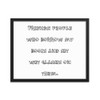 Friends: people who borrow my books and set wet glasses on them. - Matte Paper Framed Poster Funny quotes 7820972