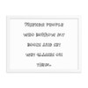 Friends: people who borrow my books and set wet glasses on them. - Matte Paper Framed Poster Funny quotes 7820972