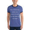 Be a pineapple: stand tall, wear a crown, and be sweet on the inside. - Lightweight Ringer Tee Funny quotes 7830018