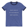 Don't give up on your dreams. keep sleeping. - Lightweight Ringer Tee Funny quotes 7830084