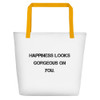 Happiness looks gorgeous on you. - Beach Bag Motivational quotes 7832308