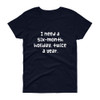 I need a six-month holiday, twice a year. - Ladies Cotton Short Sleeve T-Shirt Funny quotes 7818607