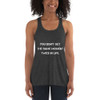 You don't get the same moment twice in life. - Women's Flowy Racerback Tank Motivational quotes 7829037