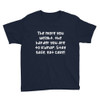 The more you weight, the harder you are to kidnap. Stay safe, eat cake! - Youth Lightweight Fashion T-Shirt Funny quotes 7819166