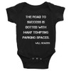 The road to success is dotted with many tempting parking spaces. - Will Rogers - Infant Baby Rib Bodysuit Motivational quotes 7829919