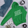 I am standing outside. So if anyone asks, I am outstanding! - Unisex Hooded Sweatshirt Funny quotes 7825543