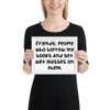 Friends: people who borrow my books and set wet glasses on them. - Matte Paper Framed Poster Funny quotes 7820955