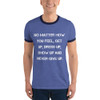 No matter how you feel, get up, dress up, show up and never give up. - Lightweight Ringer Tee Motivational quotes 7831078