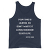 Your time is limited. So don't waste it living someone else's life. - Steve Jobs - Unisex Jersey Tank Motivational quotes 7832364