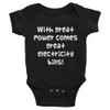 With great power comes great electricity bills! - Infant Baby Rib Bodysuit Funny quotes 7829700