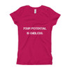 Your potential is endless. - Girl's The Princess Tee Motivational quotes 7823234