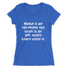 Maybe if we tell people the brain is an app, they'll start using it. - Ladies' Triblend Short Sleeve T-Shirt Funny quotes 7826272
