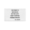 The road to success is dotted with many tempting parking spaces. - Will Rogers - Premium Pillow Case Motivational quotes 7829033