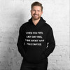 When you feel like quitting, think about why you started. - Unisex Hooded Sweatshirt Motivational quotes 7826162